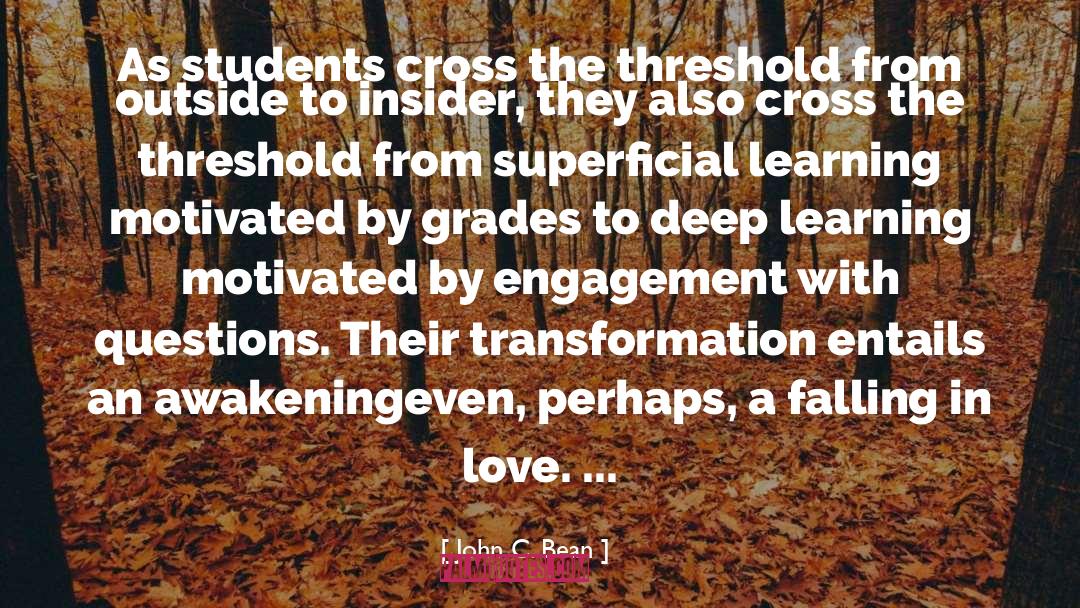The Threshold quotes by John C. Bean