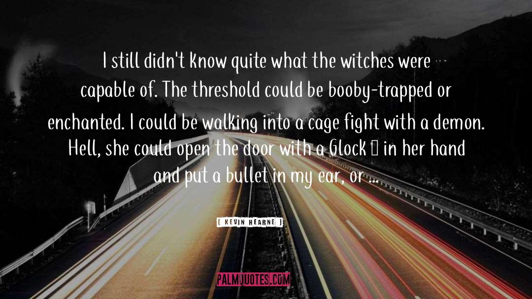 The Threshold quotes by Kevin Hearne