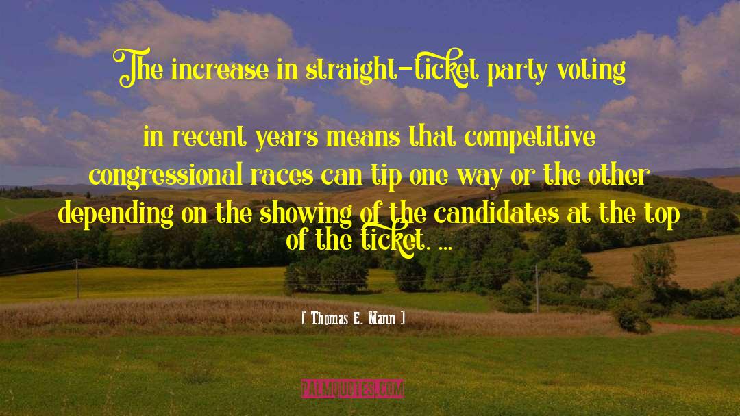 The Ticket That Exploded quotes by Thomas E. Mann