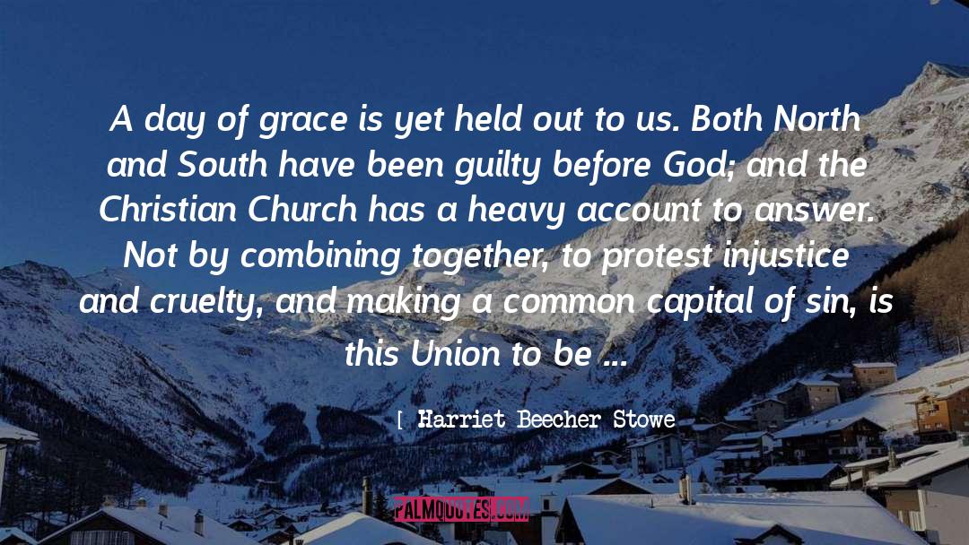The Tier Of Eternal Grace quotes by Harriet Beecher Stowe