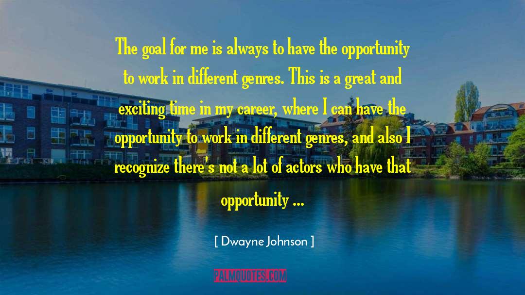 The Time Is Now quotes by Dwayne Johnson