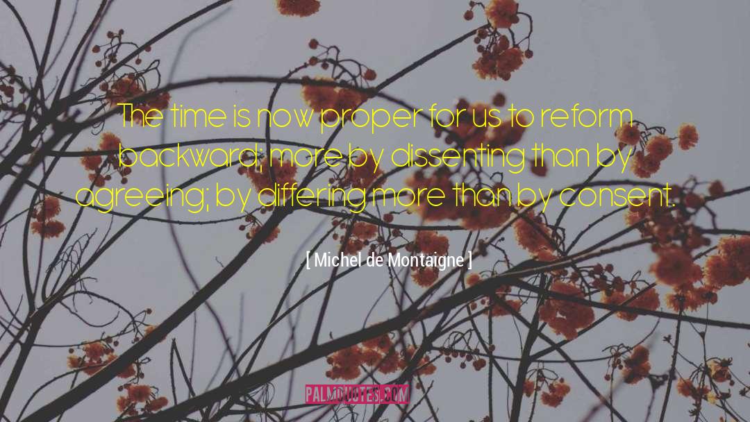 The Time Is Now quotes by Michel De Montaigne