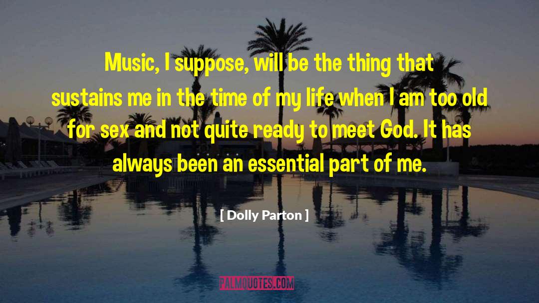 The Time Of My Life quotes by Dolly Parton