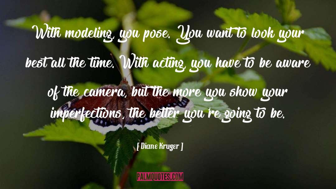 The Time Of Your Life quotes by Diane Kruger