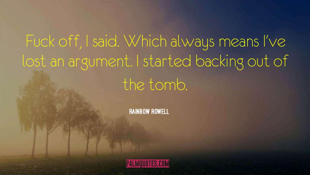 The Tomb Of Space quotes by Rainbow Rowell