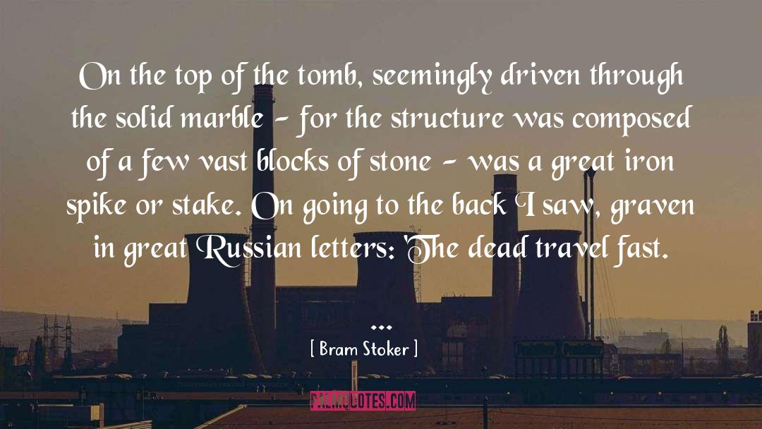 The Tomb quotes by Bram Stoker