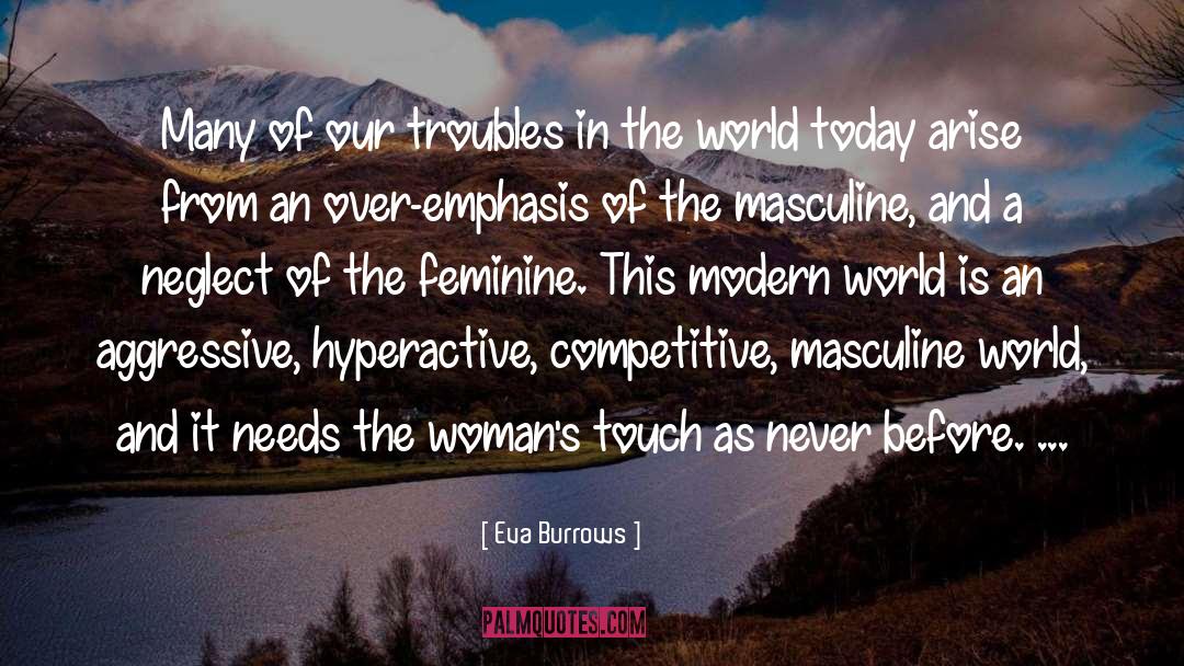 The Touch Of A Woman quotes by Eva Burrows