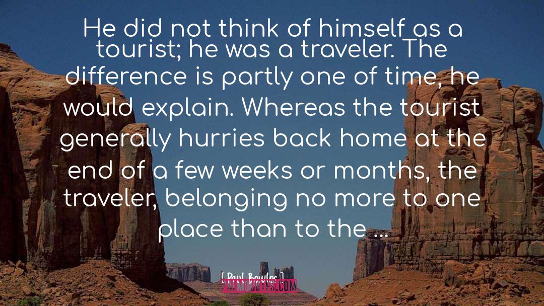 The Tourist quotes by Paul Bowles
