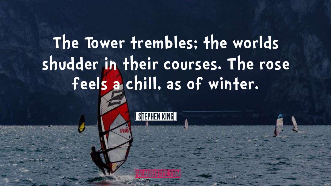 The Tower quotes by Stephen King