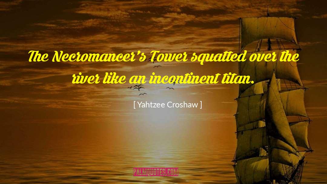 The Tower Towers quotes by Yahtzee Croshaw