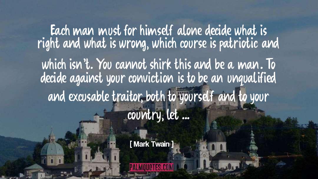 The Traitor quotes by Mark Twain