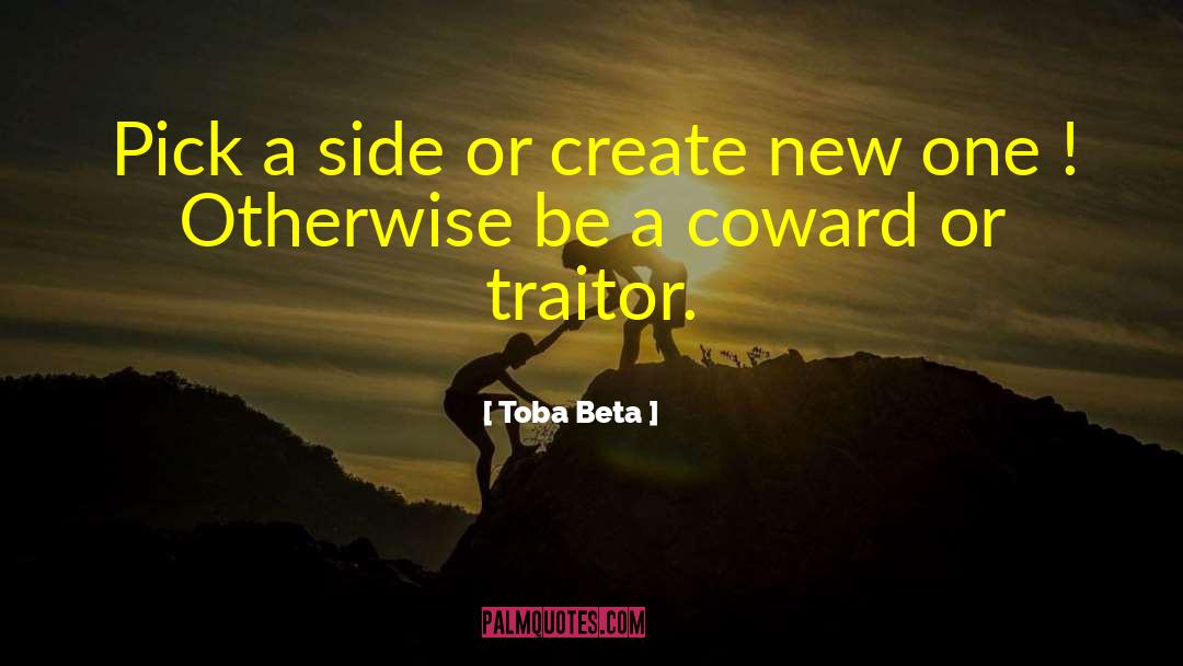 The Traitor quotes by Toba Beta