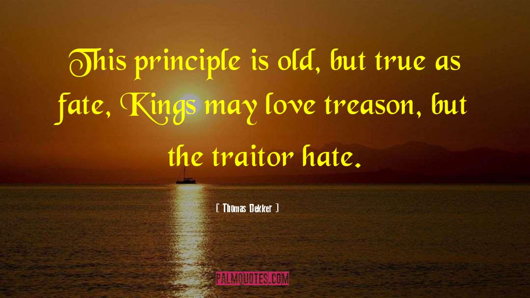 The Traitor quotes by Thomas Dekker