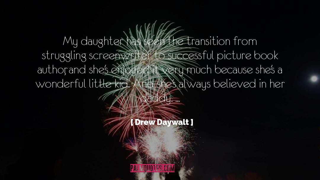 The Transition quotes by Drew Daywalt