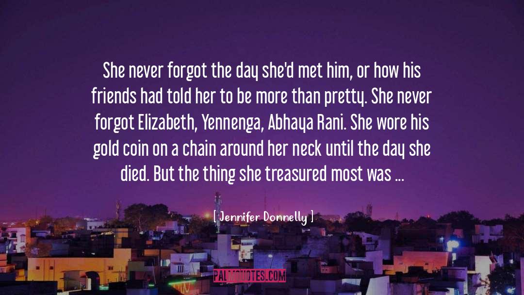 The Treasured One quotes by Jennifer Donnelly