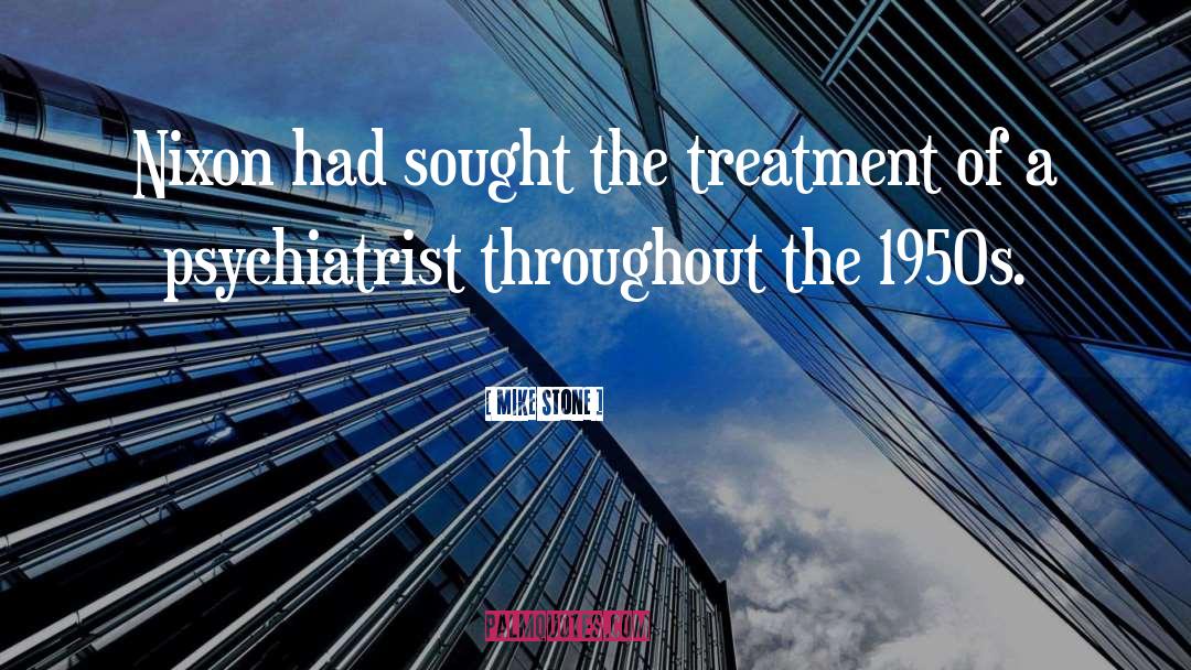 The Treatment quotes by Mike Stone