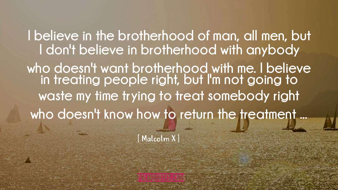 The Treatment quotes by Malcolm X