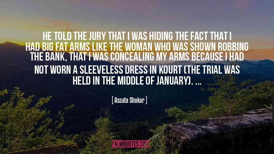 The Trial quotes by Assata Shakur