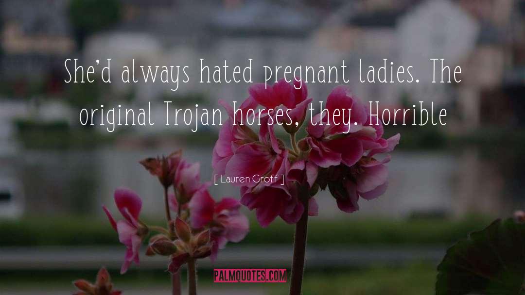 The Trojan War quotes by Lauren Groff