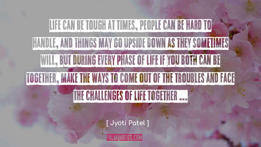 The Troubles quotes by Jyoti Patel