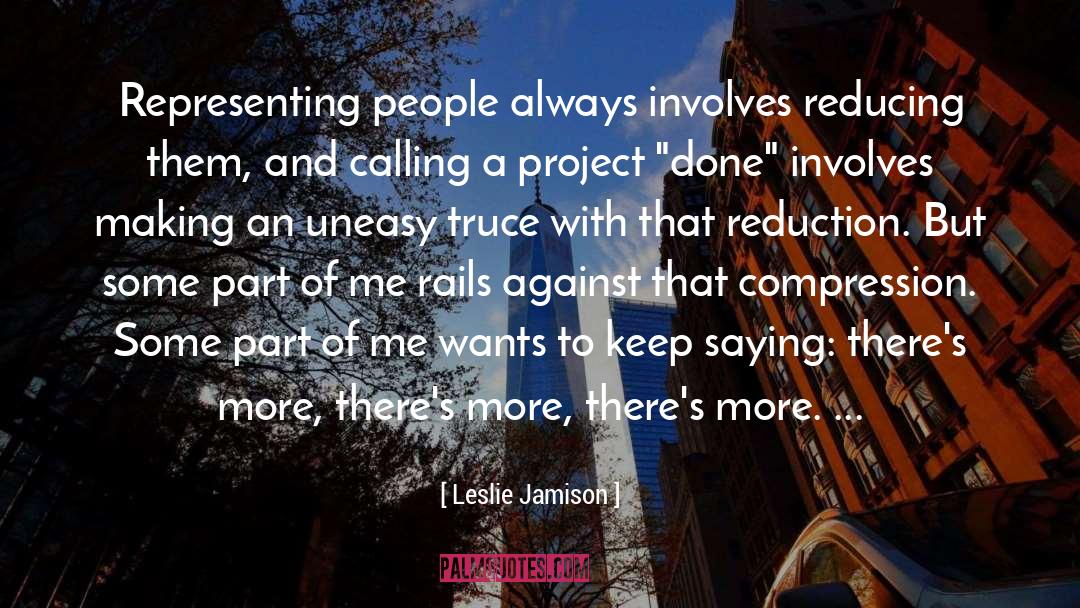 The Truce quotes by Leslie Jamison