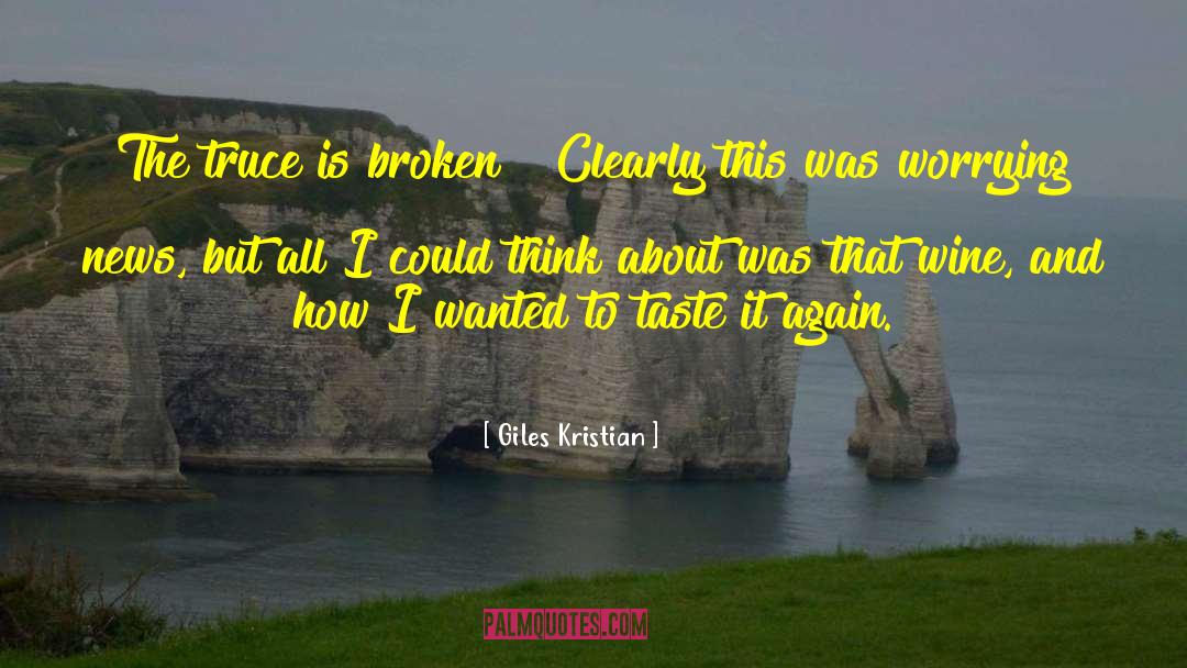 The Truce quotes by Giles Kristian