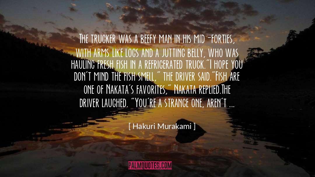 The Truck Stop quotes by Hakuri Murakami