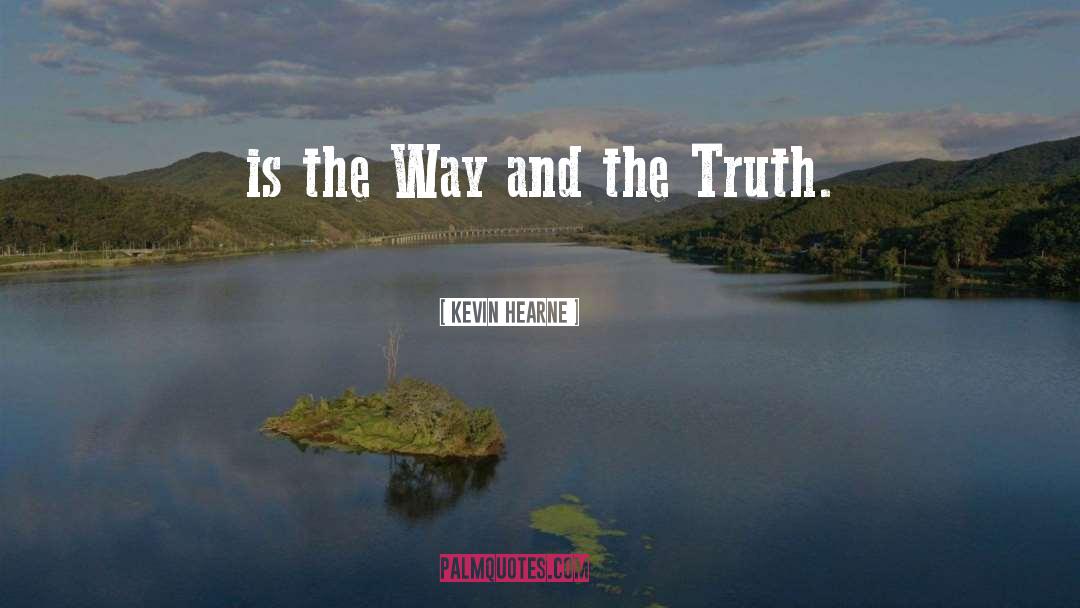The Truth Advantage quotes by Kevin Hearne