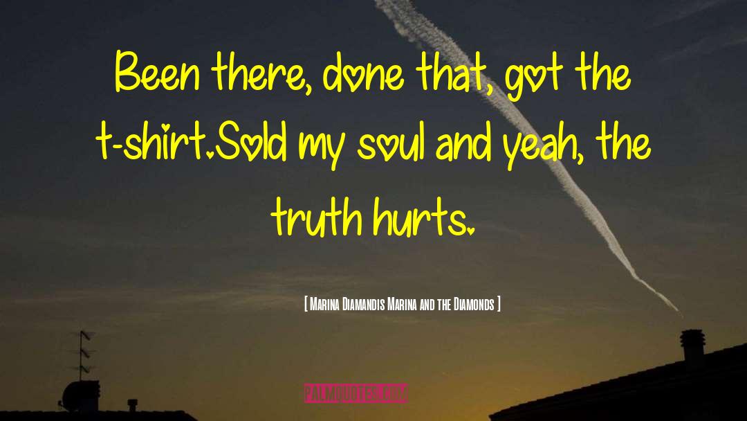 The Truth Hurts quotes by Marina Diamandis Marina And The Diamonds