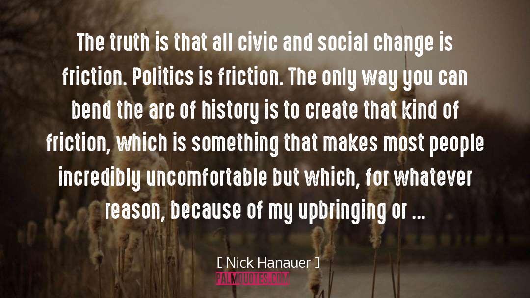 The Truth Is quotes by Nick Hanauer