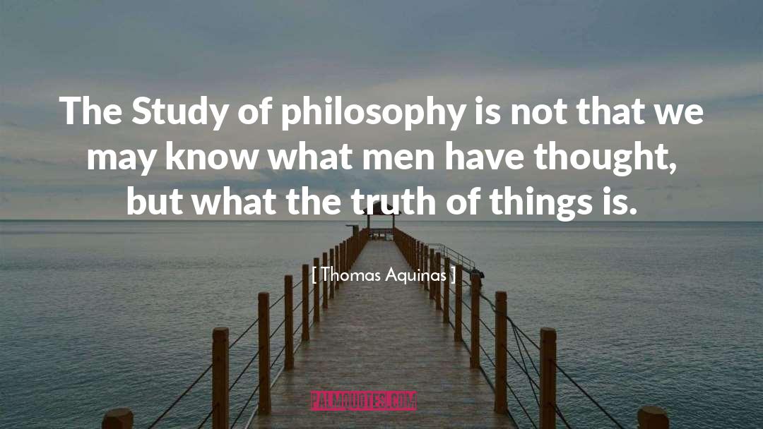 The Truth quotes by Thomas Aquinas