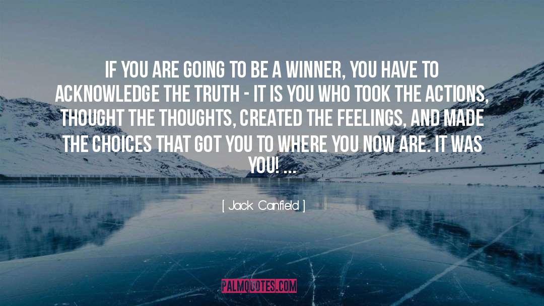 The Truth quotes by Jack Canfield