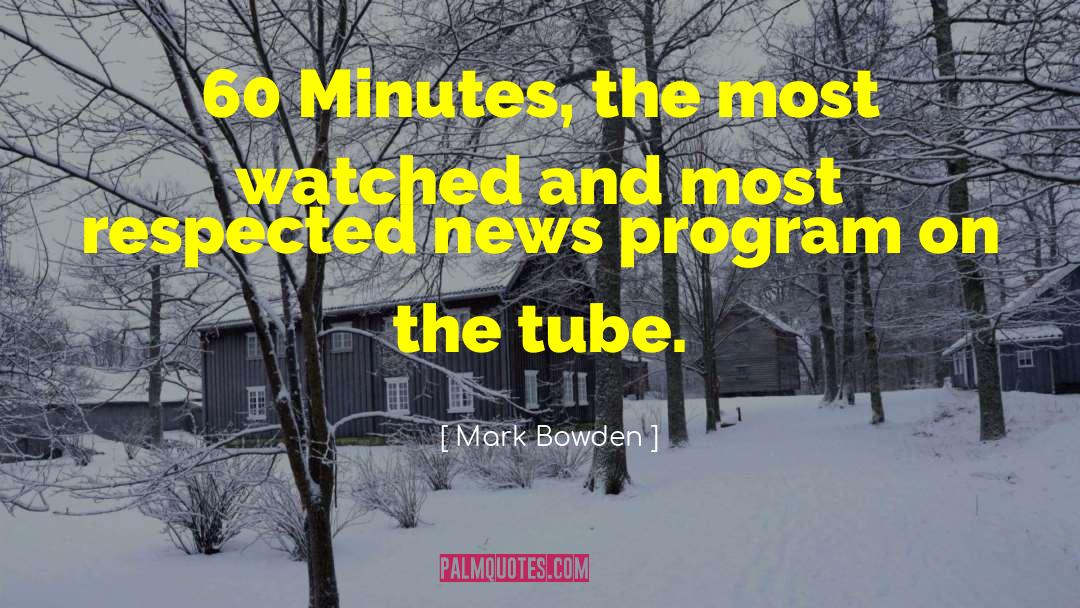 The Tube quotes by Mark Bowden