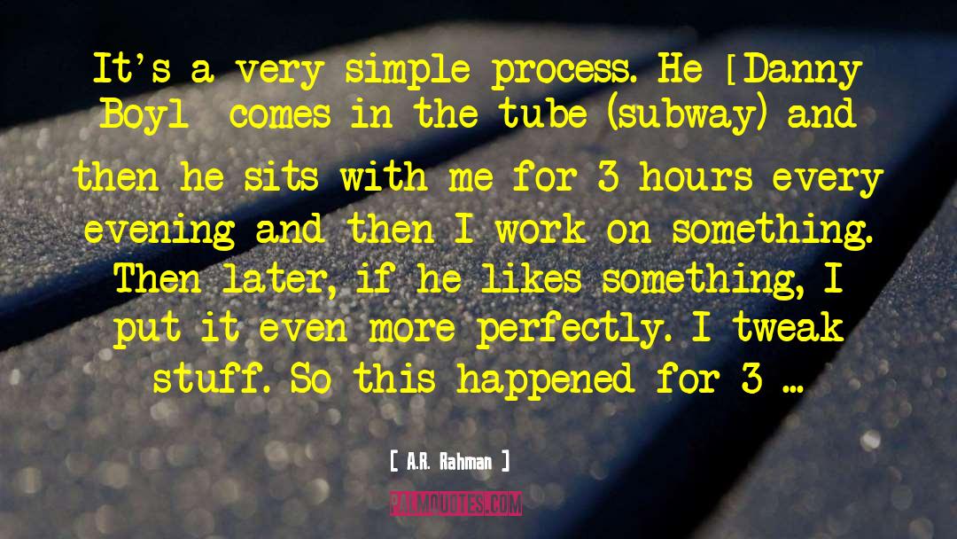 The Tube quotes by A.R. Rahman
