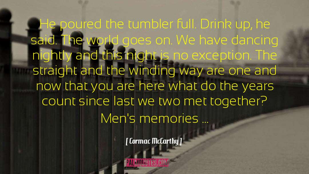 The Tumbler quotes by Cormac McCarthy