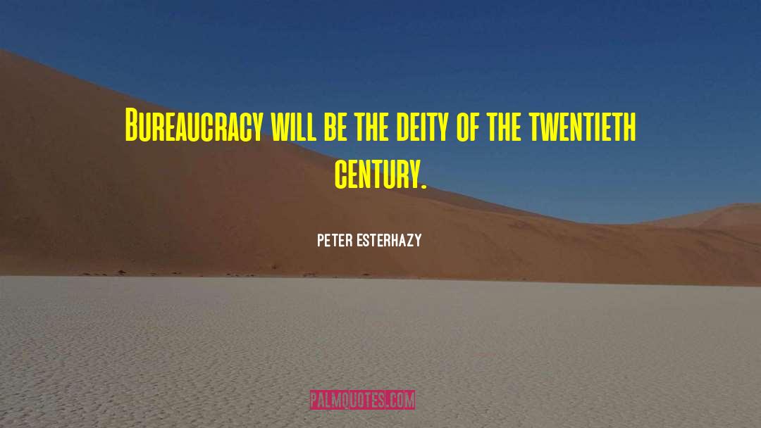 The Twentieth Century quotes by Peter Esterhazy