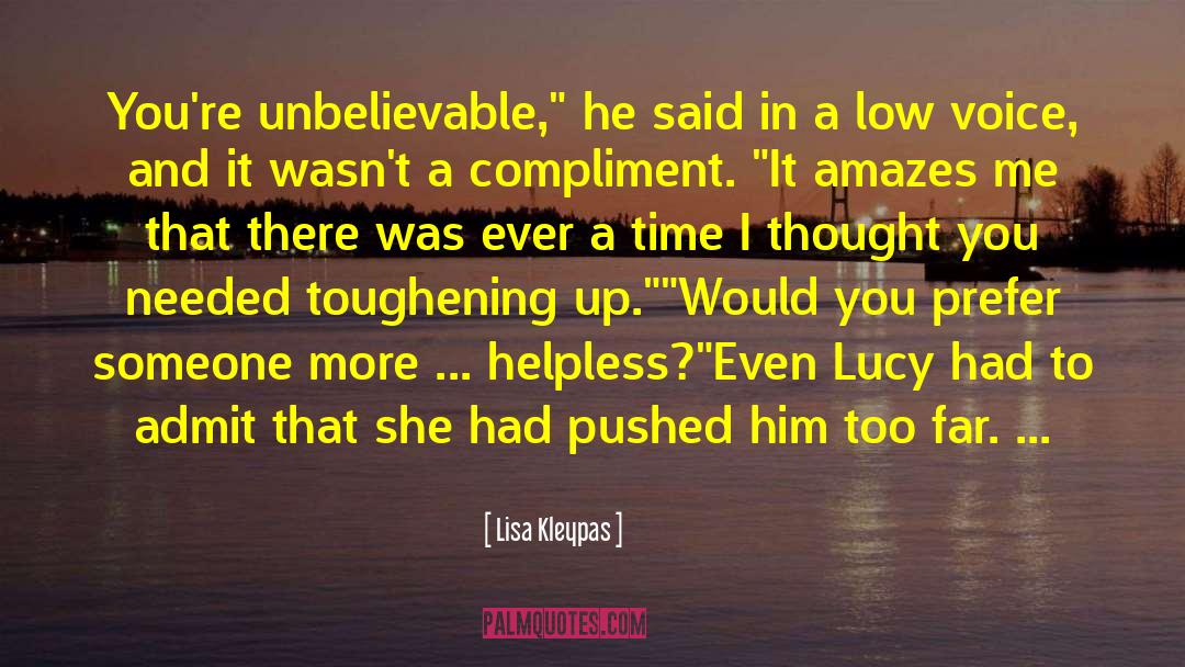 The Unbelievable quotes by Lisa Kleypas