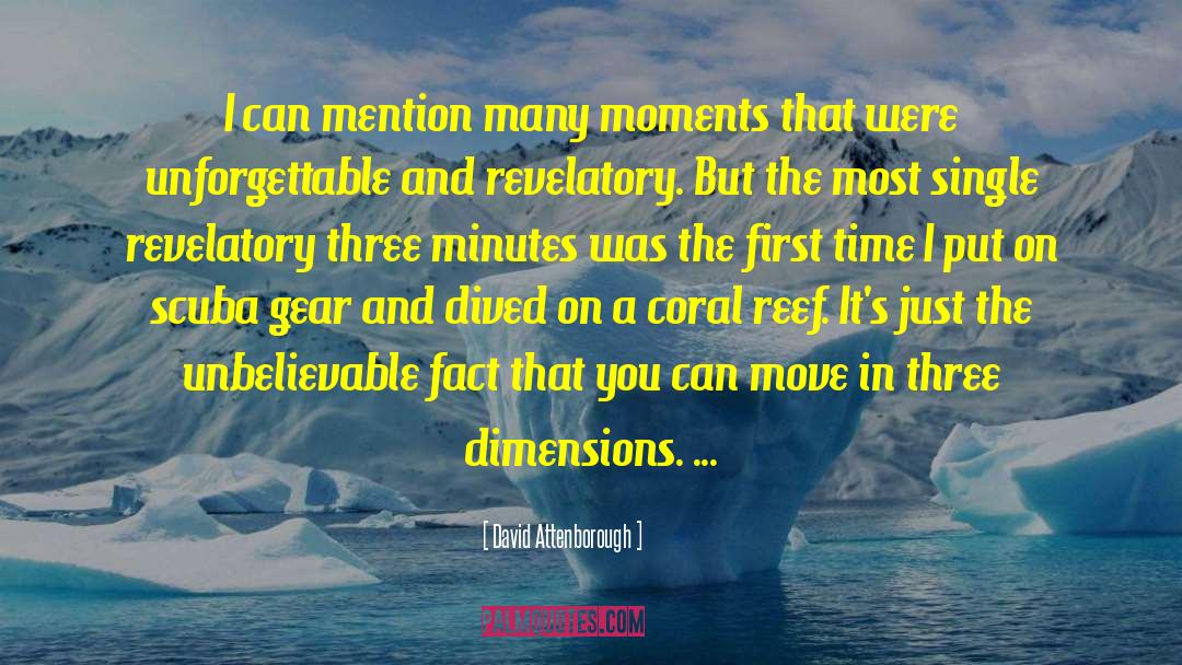 The Unbelievable quotes by David Attenborough