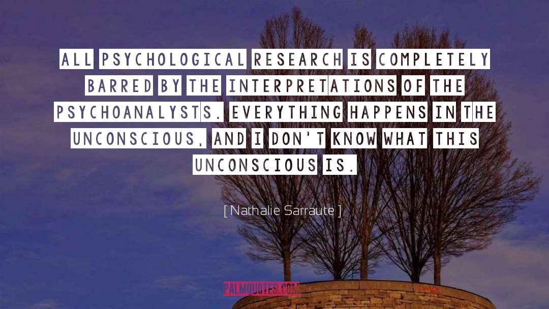The Unconscious quotes by Nathalie Sarraute