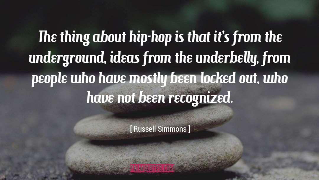 The Underground quotes by Russell Simmons