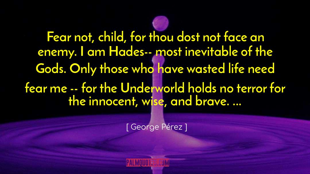 The Underworld Rhapsody quotes by George Pérez