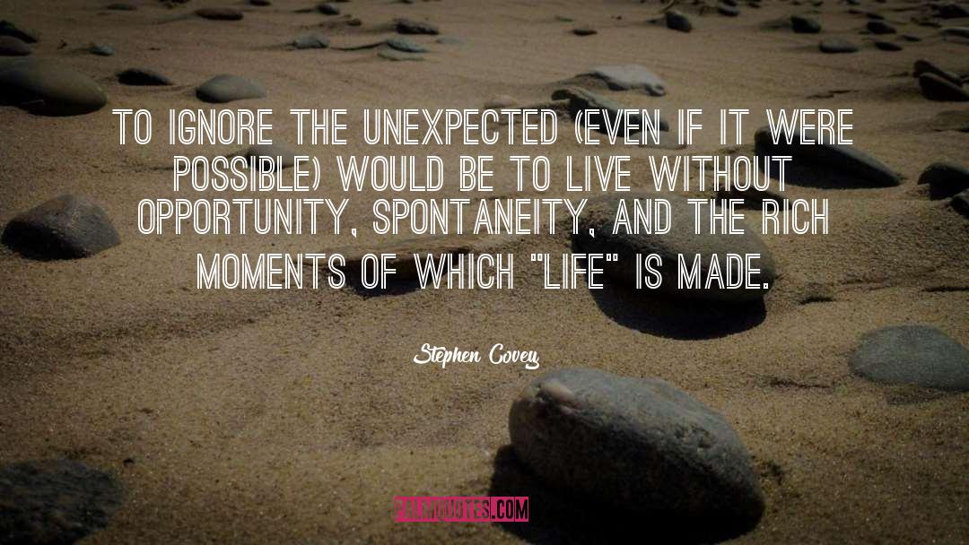 The Unexpected quotes by Stephen Covey