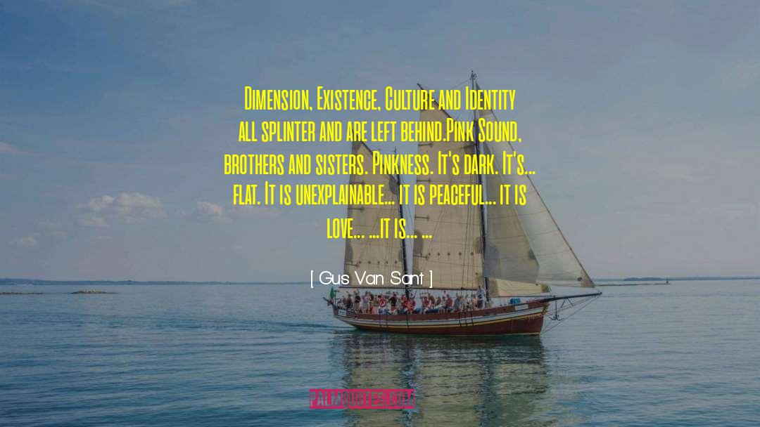 The Unexplainable quotes by Gus Van Sant