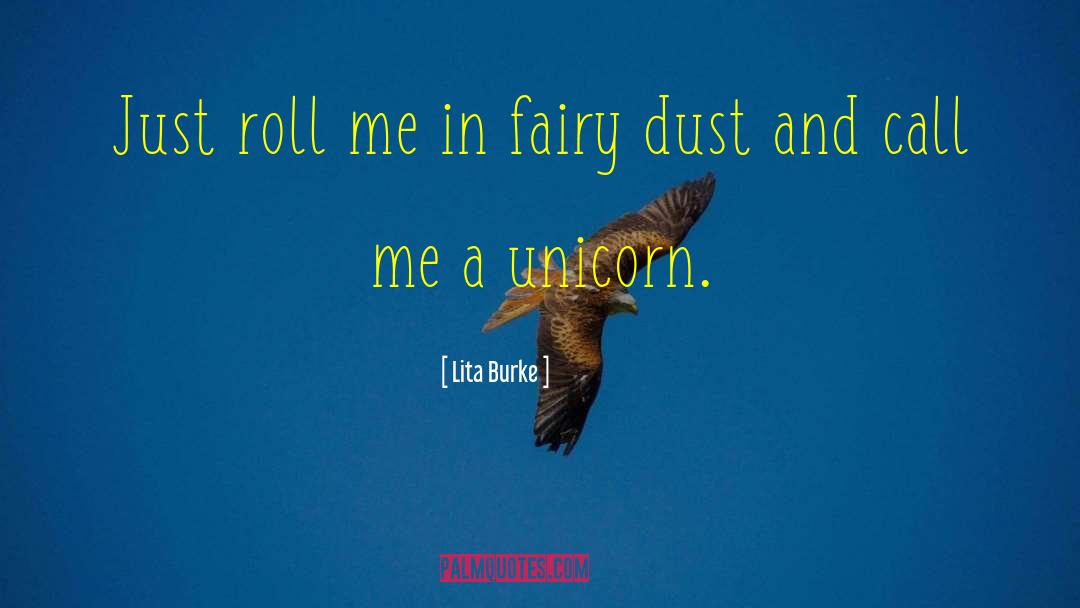 The Unicorn quotes by Lita Burke
