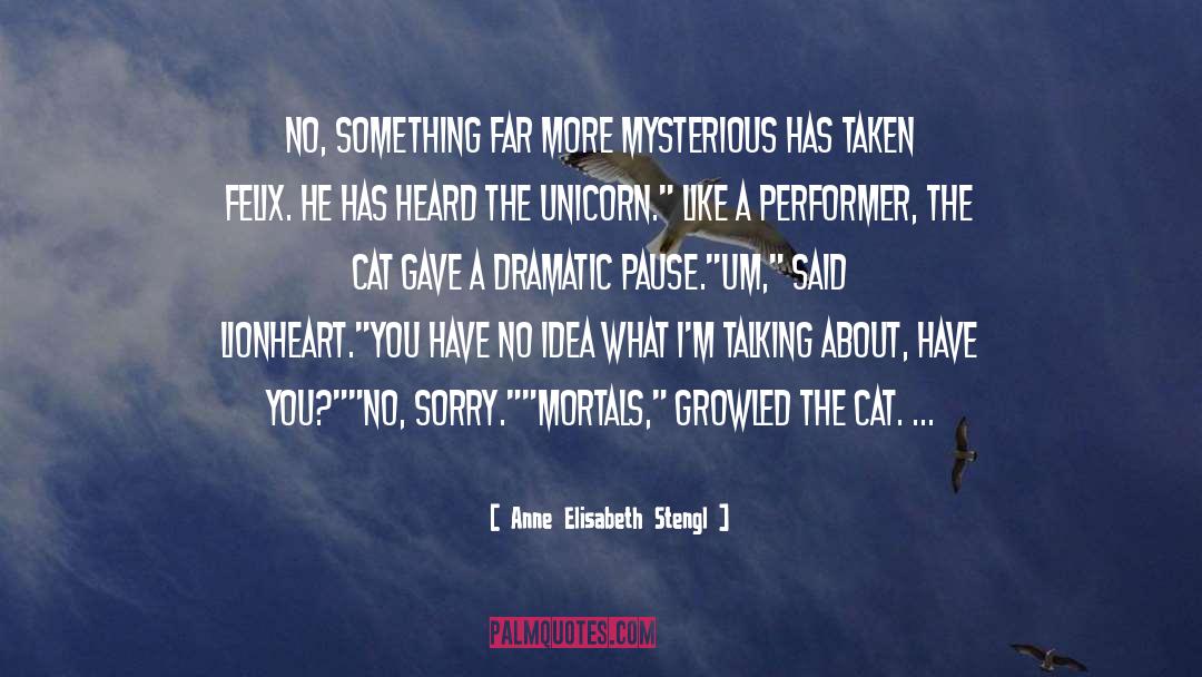 The Unicorn quotes by Anne Elisabeth Stengl
