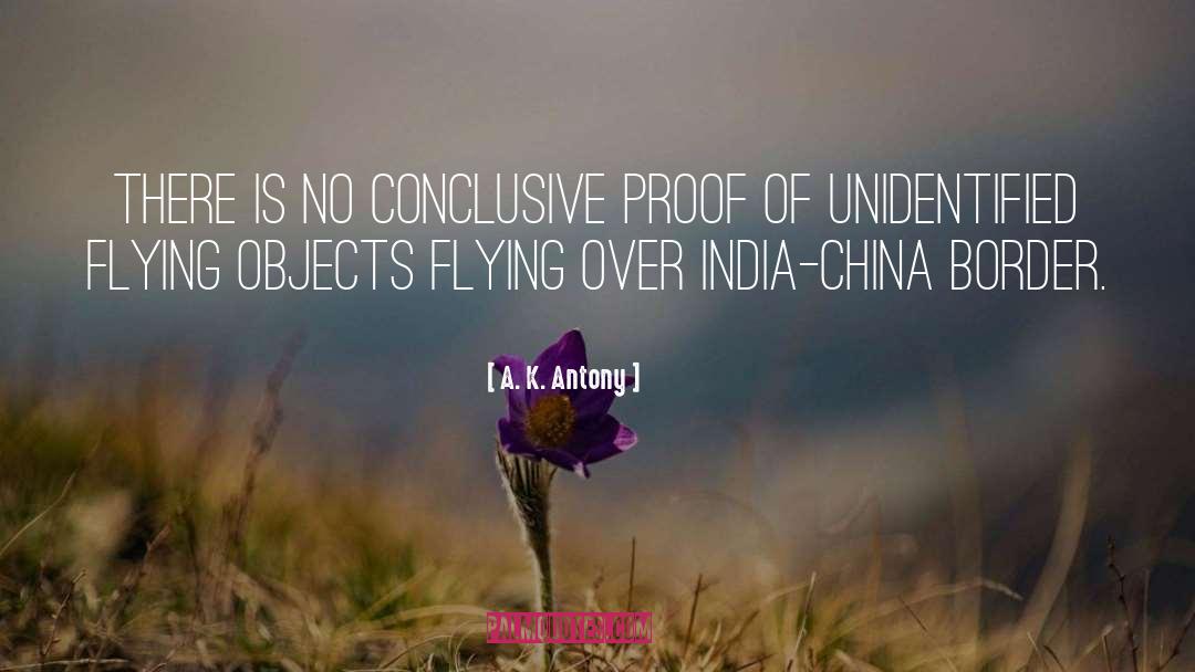 The Unidentified quotes by A. K. Antony