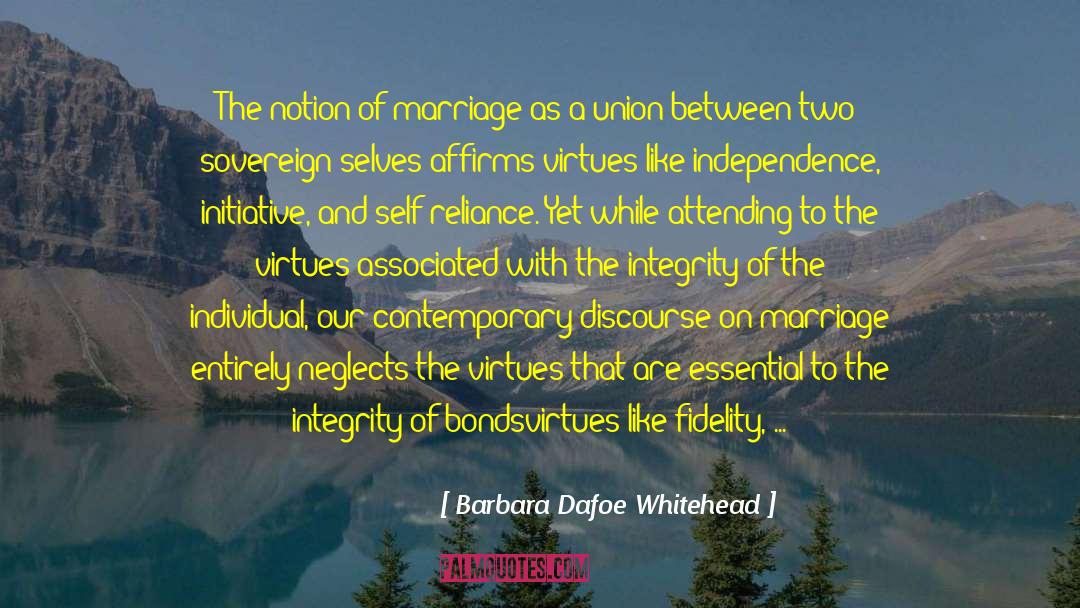 The Union Of The Two Sexes quotes by Barbara Dafoe Whitehead