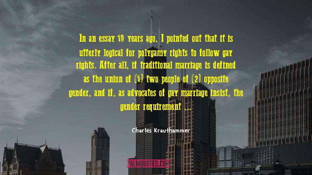 The Union Of The Two Sexes quotes by Charles Krauthammer