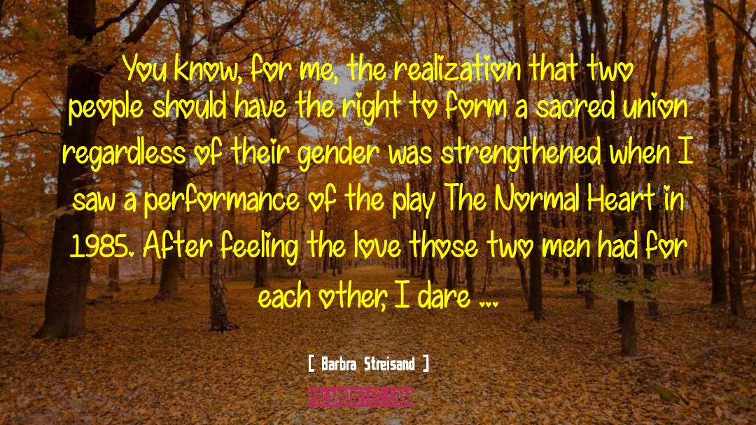 The Union Of The Two Sexes quotes by Barbra Streisand