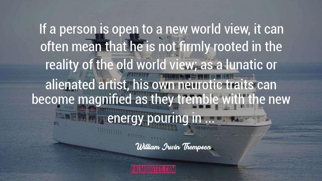 The Universal Artist Website quotes by William Irwin Thompson